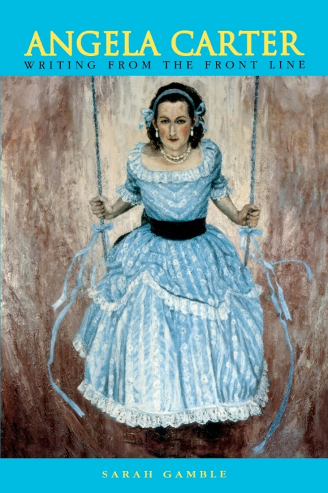 Cover image for book Angela Carter: Writing from the Front Line
