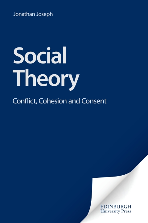Cover image for book Social Theory: Conflict, Cohesion and Consent