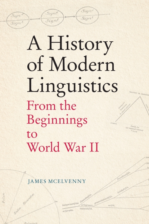 Cover image for book A History of Modern Linguistics: From the Beginnings to World War II