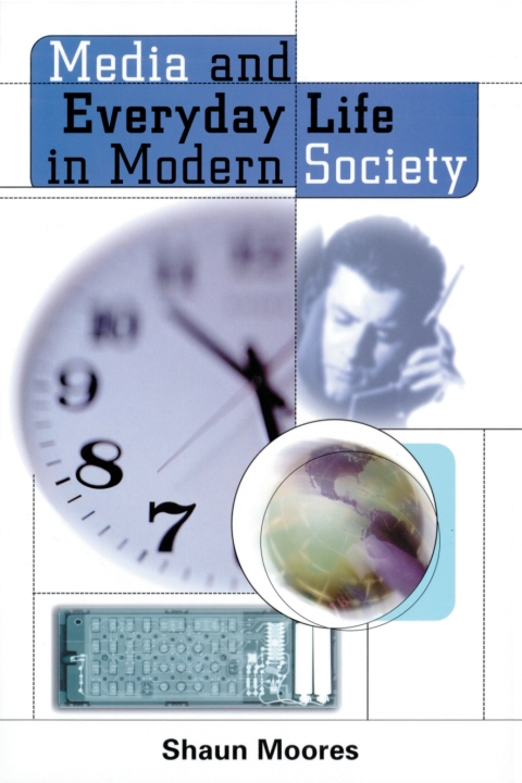 Cover image for book Media and Everyday Life in Modern Society