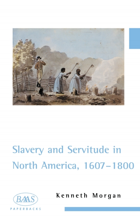 Cover image for book Slavery and Servitude in North America, 1607-1800