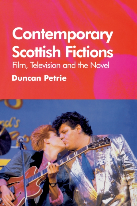 Cover image for book Contemporary Scottish Fictions - Film, Television and the Novel