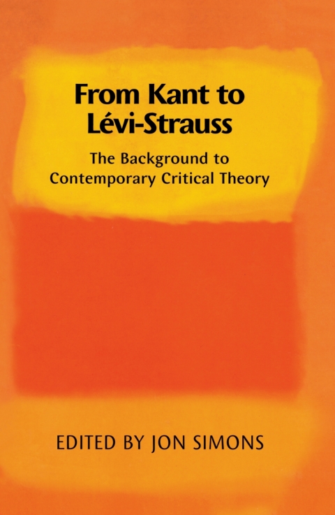 Cover image for book From Kant to Lévi-Strauss: The Background to Contemporary Critical Theory