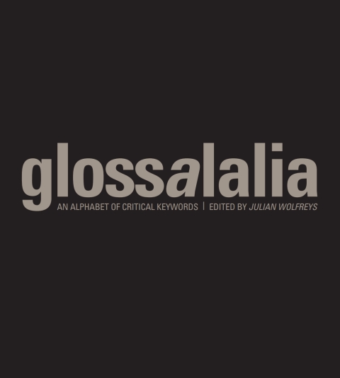 Cover image for book Glossalalia - An Alphabet of Critical Keywords