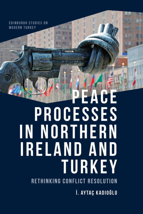 Cover image for book Peace Processes in Northern Ireland and Turkey