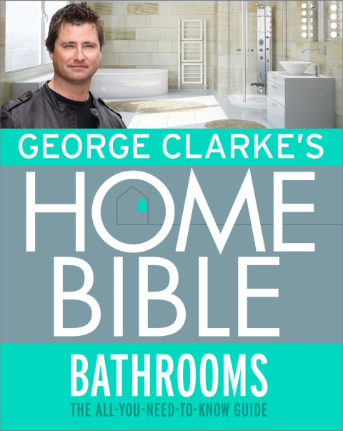 Cover image for book George Clarke's Home Bible: Bathrooms