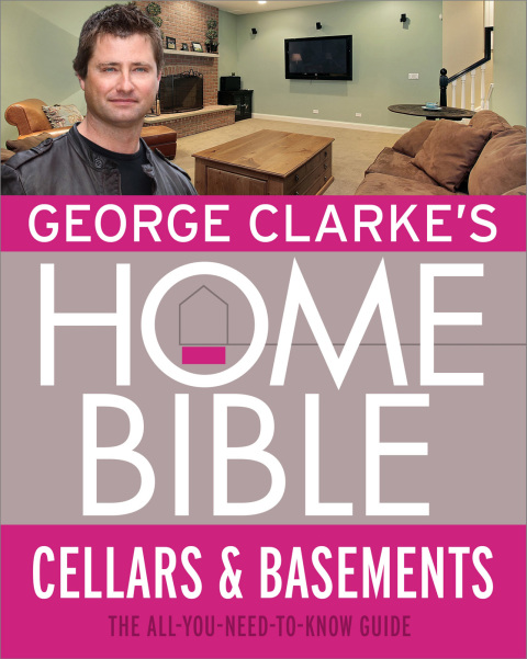 Cover image for book George Clarke's Home Bible: Cellars and Basements