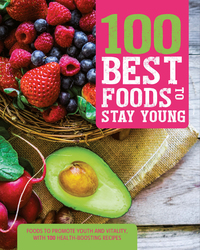 Cover image: 100 Best Foods to Stay Young 9781472331809