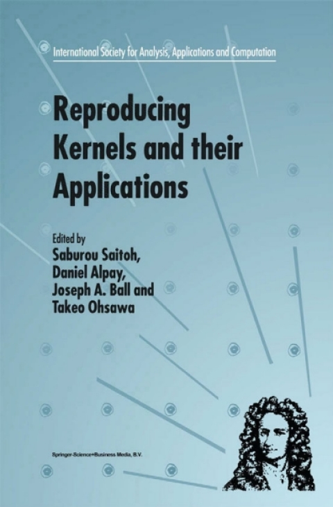 Reproducing Kernels and their Applications 