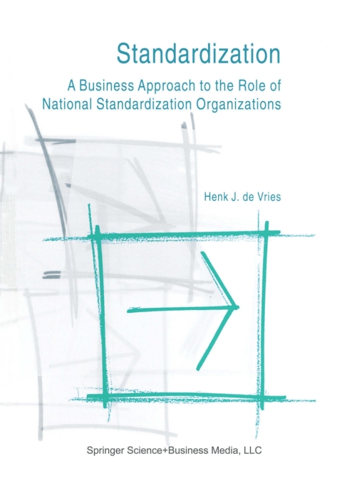 Cover image for book Standardization: A Business Approach to the Role of National Standardization Organizations