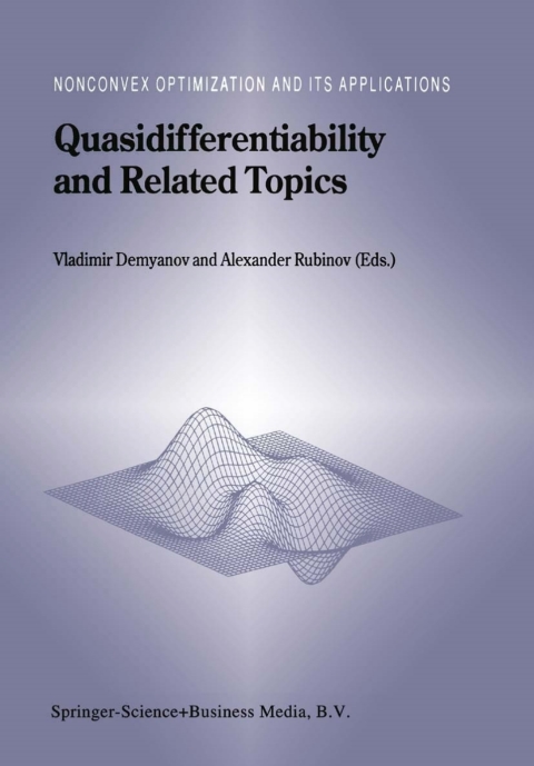 Quasidifferentiability and Related Topics 