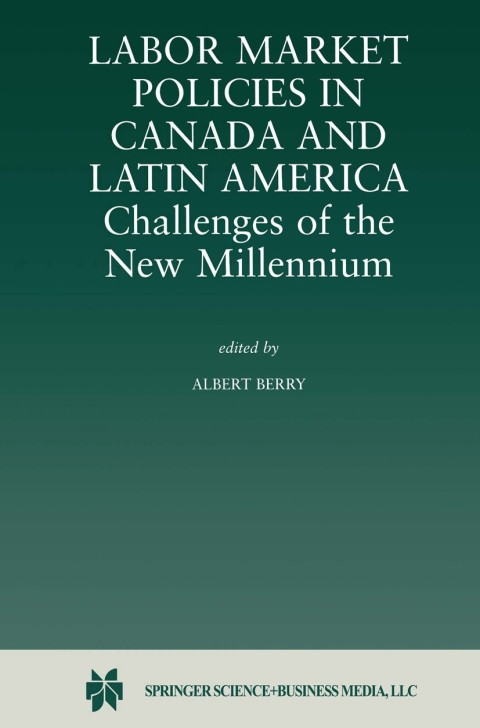 Cover image for book Labor Market Policies in Canada and Latin America: Challenges of the New Millennium