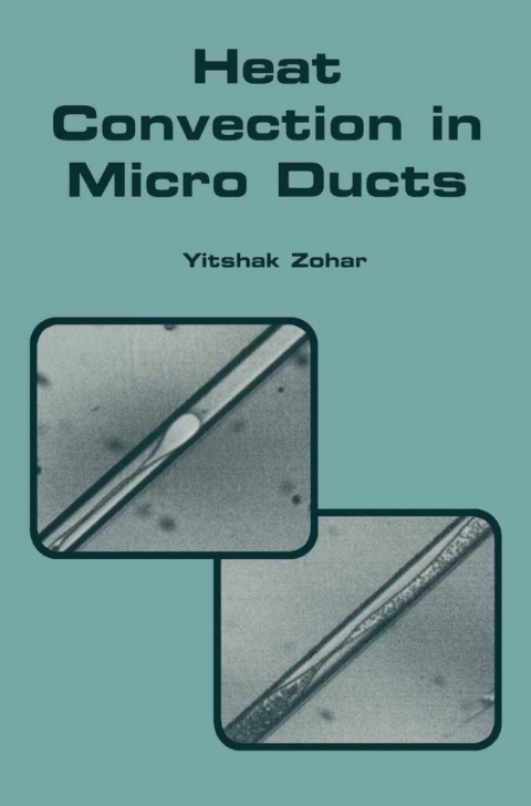 Cover image for book Heat Convection in Micro Ducts