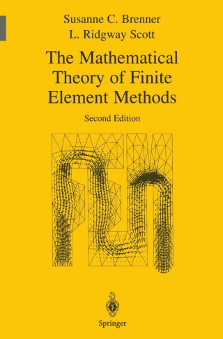 The Mathematical Theory of Finite Element Methods