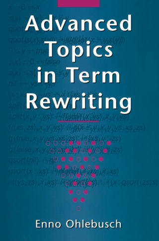 Advanced Topics in Term Rewriting