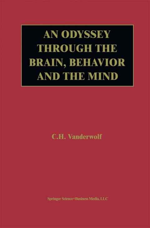 Cover image for book An Odyssey Through the Brain, Behavior and the Mind