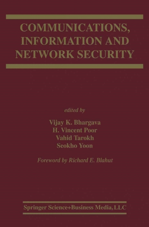 Communications, Information and Network Security 