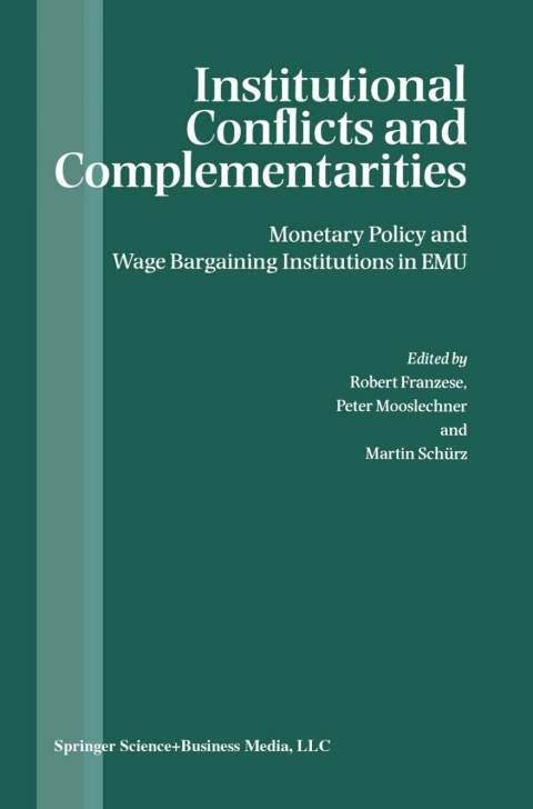 Institutional Conflicts and Complementarities 