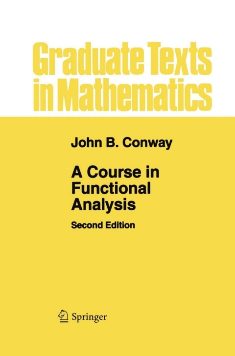 A Course in Functional Analysis 