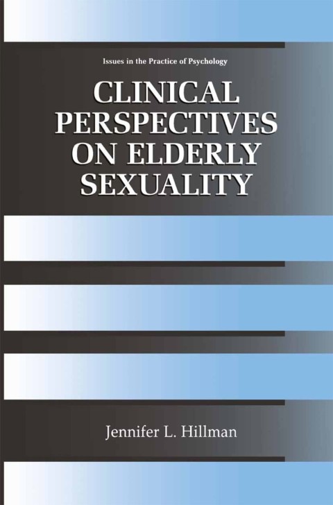 Cover image for book Clinical Perspectives on Elderly Sexuality