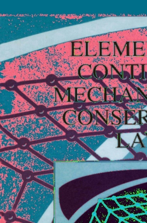 Cover image for book Elements of Continuum Mechanics and Conservation Laws