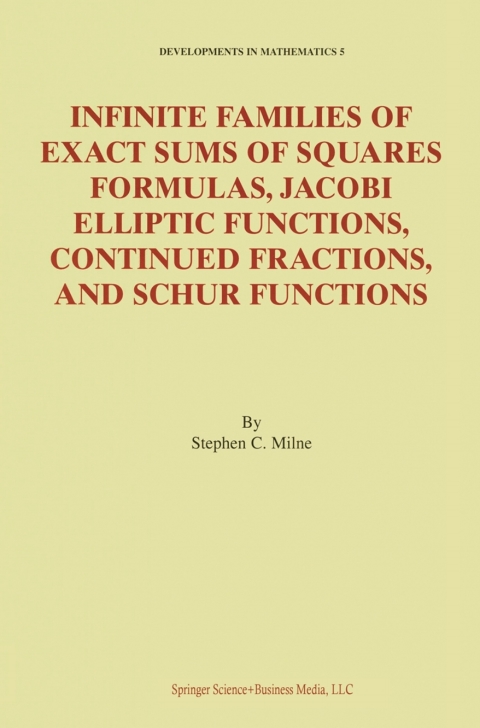 Cover image for book Infinite Families of Exact Sums of Squares Formulas, Jacobi Elliptic Functions, Continued Fractions, and Schur Functions