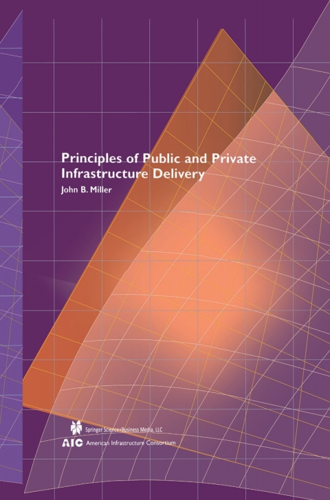 Cover image for book Principles of Public and Private Infrastructure Delivery