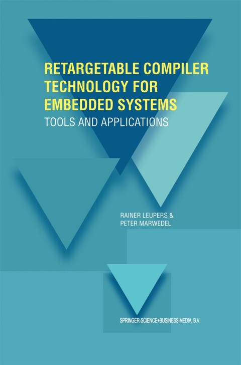 Retargetable Compiler Technology for Embedded Systems 