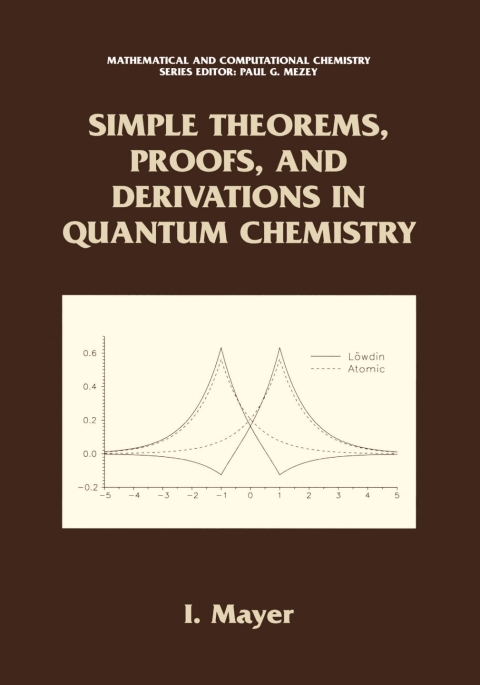 Cover image for book Simple Theorems, Proofs, and Derivations in Quantum Chemistry