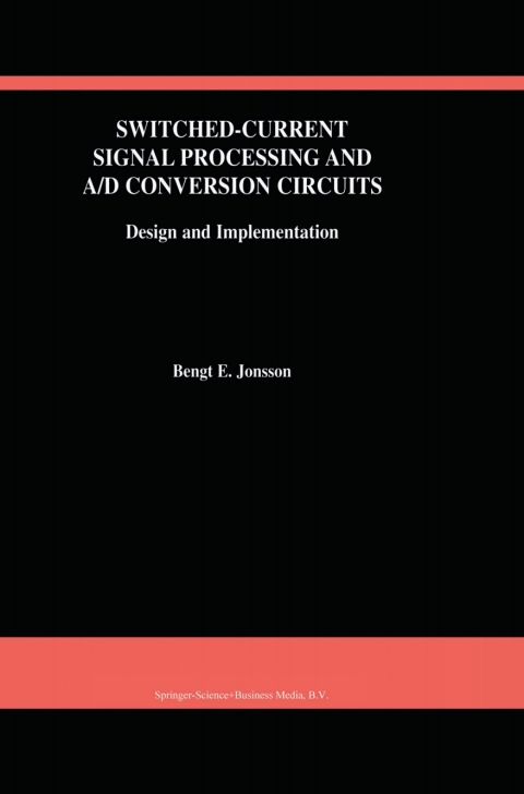Cover image for book Switched-Current Signal Processing and A/D Conversion Circuits