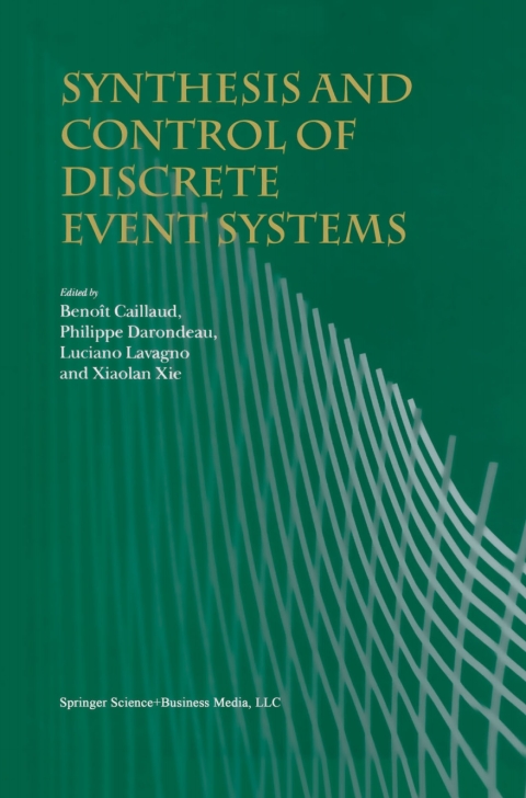 Cover image for book Synthesis and Control of Discrete Event Systems