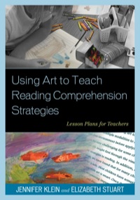 Cover image: Using Art to Teach Reading Comprehension Strategies 9781475801538