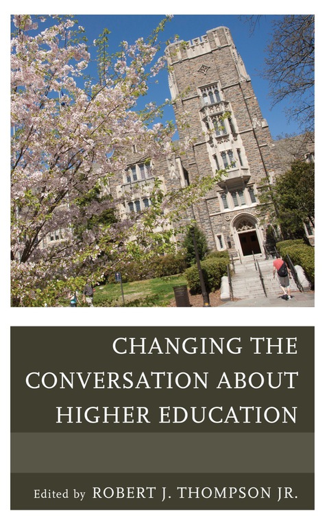 Cover image for book Changing the Conversation about Higher Education