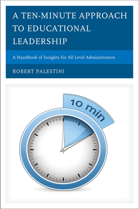 Cover image for book A Ten-Minute Approach to Educational Leadership