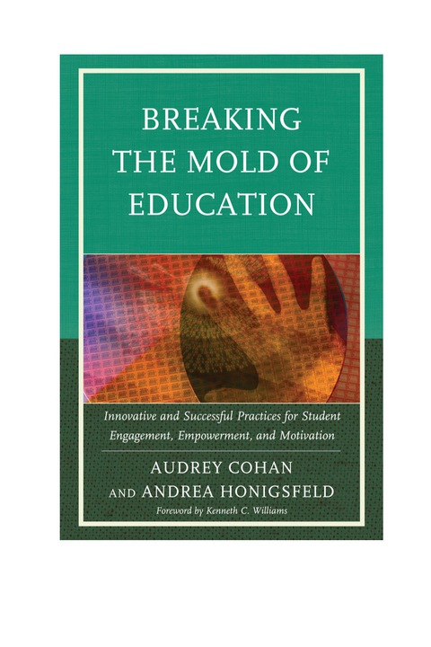 Cover image for book Breaking the Mold of Education: Innovative and Successful Practices for Student Engagement, Empowerment, and Motivation
