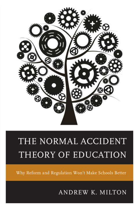 Cover image for book The Normal Accident Theory of Education