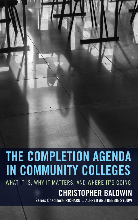 Cover image for book The Completion Agenda in Community Colleges