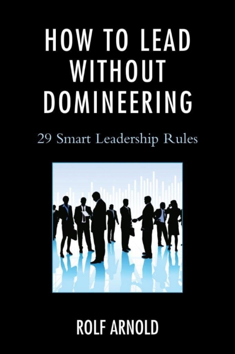 Cover image for book How to Lead without Domineering
