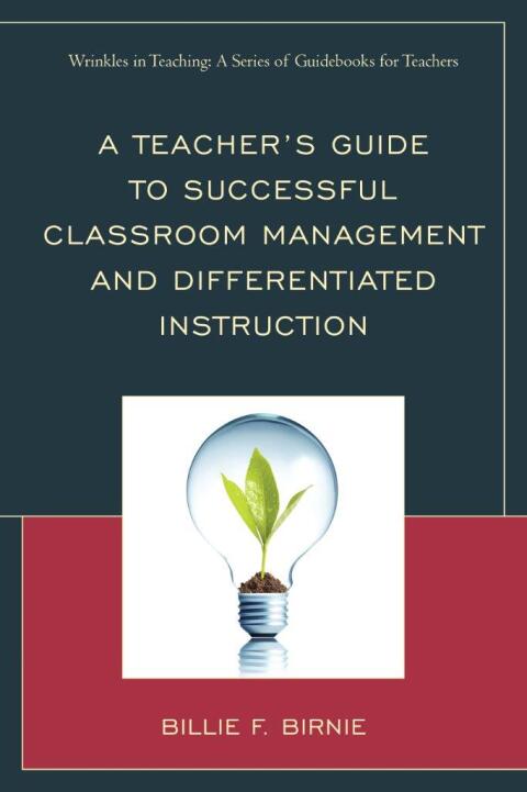 Cover image for book A Teacher's Guide to Successful Classroom Management and Differentiated Instruction