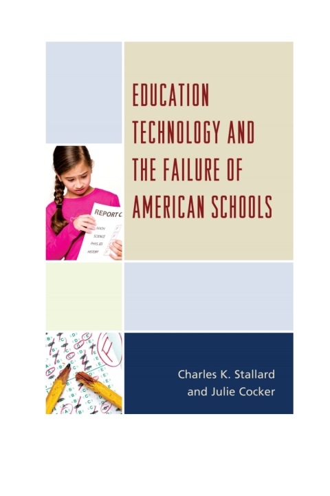 Education Technology and the Failure of American Schools 