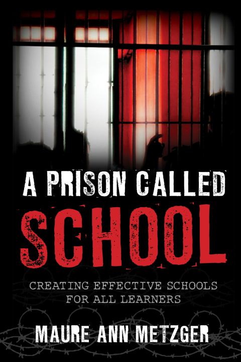 Cover image for book A Prison Called School