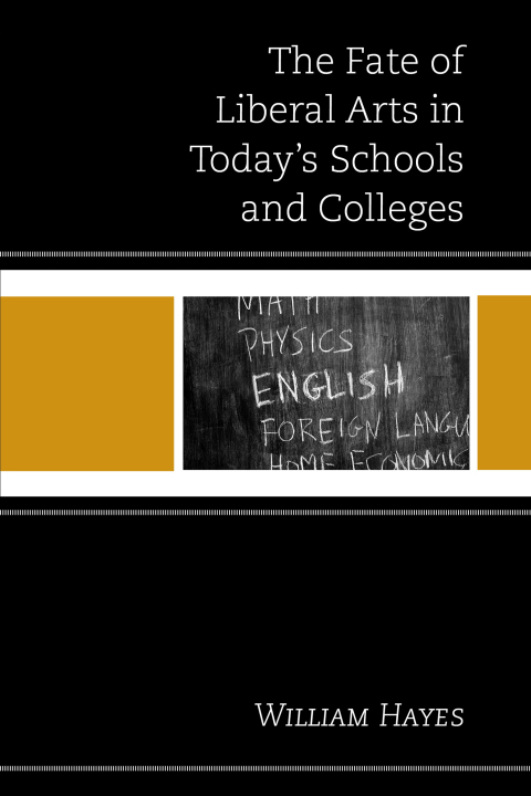 Cover image for book The Fate of Liberal Arts in Today's Schools and Colleges