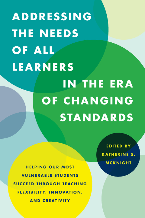 Cover image for book Addressing the Needs of All Learners in the Era of Changing Standards