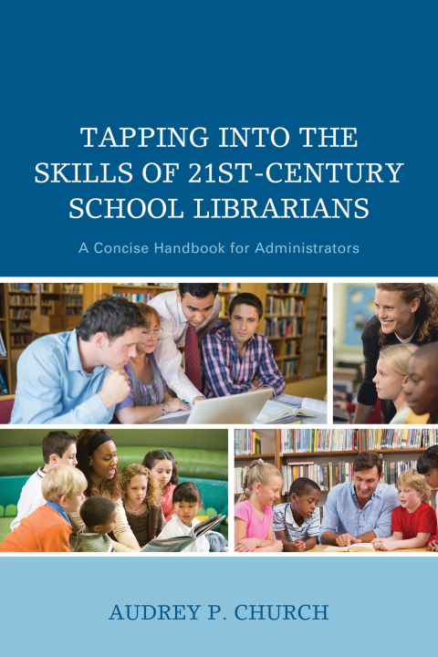 Cover image for book Tapping into the Skills of 21st-Century School Librarians
