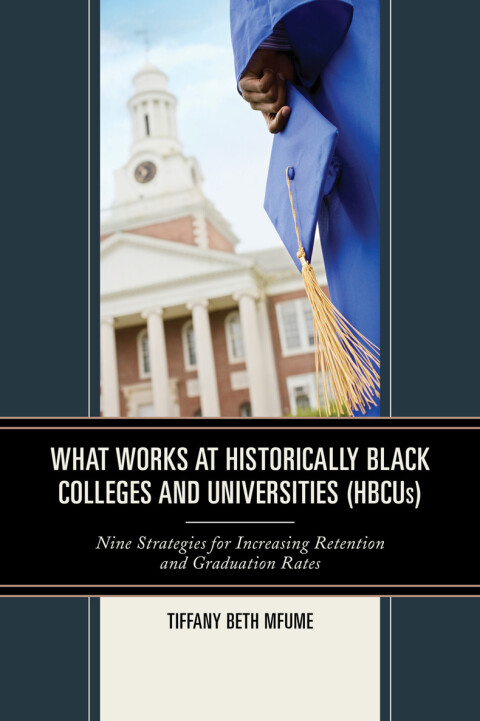 Cover image for book What Works at Historically Black Colleges and Universities (HBCUs)