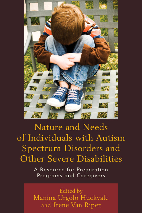 Cover image for book Nature and Needs of Individuals with Autism Spectrum Disorders and Other Severe Disabilities