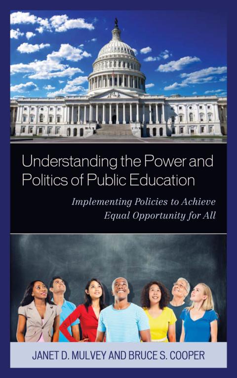 Cover image for book Understanding the Power and Politics of Public Education