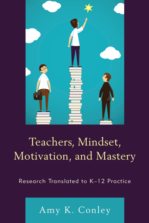Cover image for book Teachers, Mindset, Motivation, and Mastery