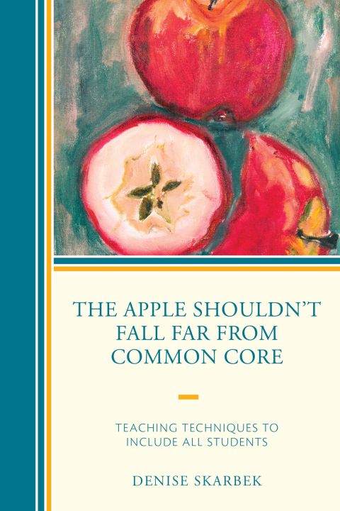 Cover image for book The Apple Shouldn't Fall Far from Common Core