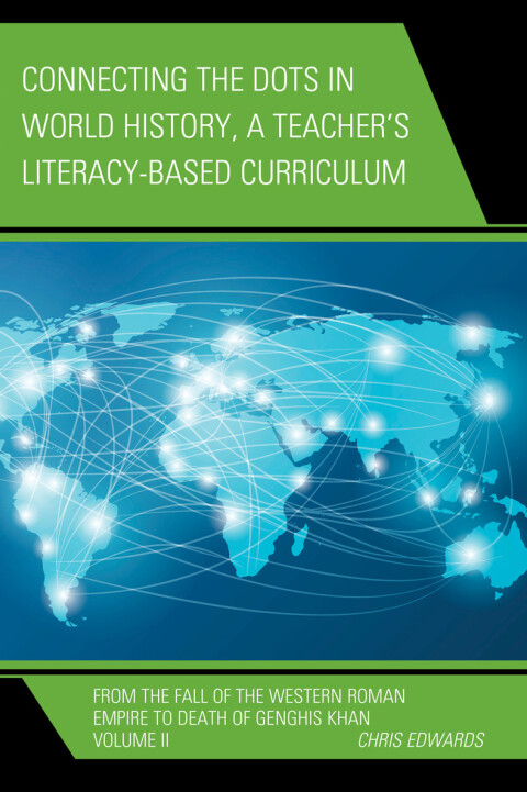 Cover image for book Connecting the Dots in World History, A Teacher's Literacy Based Curriculum